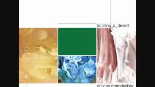 building_a_desert - Another Episode