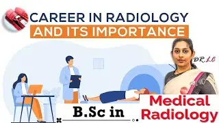 Bsc Medical Radiology | Opportunity in Healthcare