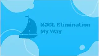 NJCL Elimination My Way (FINAL EDITION)