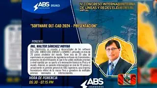 IV CIV: Ing. Walter S&aacute;nchez - SOFTWARE DLT-CAD 2024 - PRESENTACI&Oacute;N (12/13)