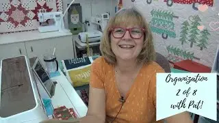 Organization 2 of 8 - Pat Sloan Sept 5 Quilt Topic 2020
