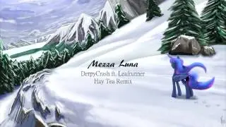DerpyCrash & Leafrunner - Mezza Luna (Hay Tea Remix)