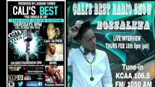 Bossalena @ CalisBestRadio KCAA 1050AM & 106.5FM