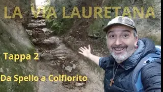 Tappa 2 via lauretana, da Spello a Colfiorito 