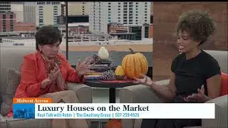 10/31/25 - Midwest Access: Real Talk with Robin - Luxury Houses on the Market