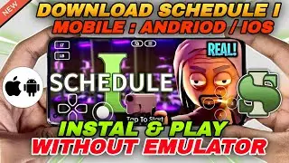 Download Schedule 1 for Mobile Without Emulator | Latest 2025 Version Free 📱🔥