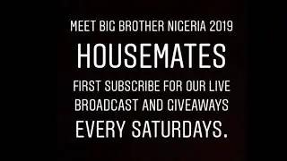 Meet Big brother Naija 2019 housemates BBNAIJA 2019. Join our daily live streaming & $25 -$50 gifts