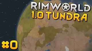 Tundra Crashland! - RimWorld 1.0 [Pt.0]