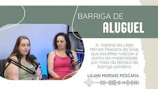 Barriga Solidária: O Gesto de Amor que Realizou o Sonho da Lilian