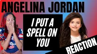 Angelina Jordan I Put A Spell On You Reaction!