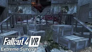 Fort Strong | Fallout 4 VR: Extreme Survival #24