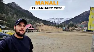 Manali Snowfall Updates 17 January 2026 || Solangvlly, sissu, atal tunnel,koksar news