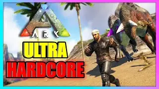 *ULTRA* HARDCORE MODE! | Ark: Survival Evolved