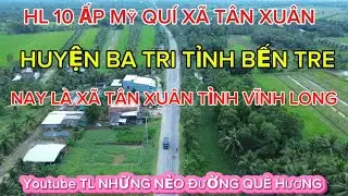 HL10 MY QUI TAN XUAN #batri #bentre #mientay #xuhuongyoutube #vinhlong