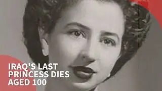 Iraq's last princess dies aged 100