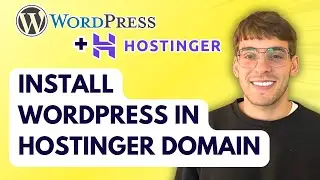 How to Install Wordpress in Hostinger Domain [2026 Full Guide]