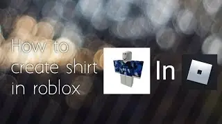 how to create shirt in roblox tutorial