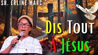 Sr. Erline Marc 🙌 Dans De Verts Pâturages✝️Dis Tout À Jésus🙏Louange & Adorasyon🎶Haitian Gospel 2026