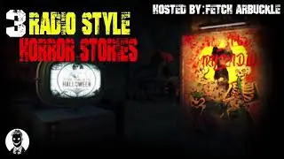 3 Radio Style Horror Stories!