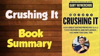 Crushing It - Book Summary | Business & Finance Book Summaries | FBS - Book Bites