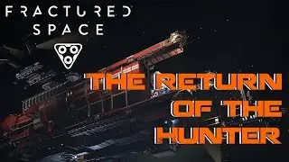 THE RETURN OF THE HUNTER! | Fractured Space #2