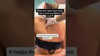 When Your Upper Back Hurts, This Is What You Need! Massage It