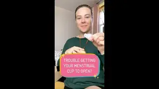Trouble getting your menstrual cup to open? Try flipping that fold over!