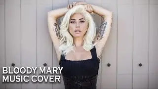 Bloody Mary Music Cover