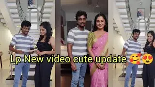 Lp New video cute update 🥰🥰🥰