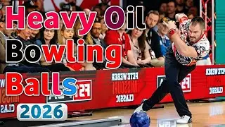 The 10 Best Bowling Balls for Heavy Oil Lanes Right Now (2026 Update)