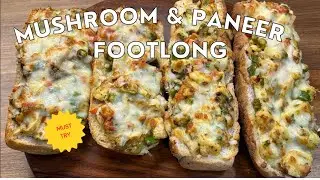 Mushroom & Paneer Foot Long  Recipe