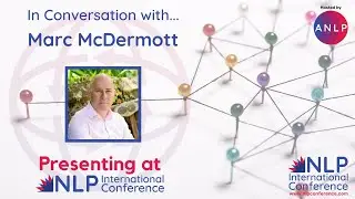 2022 NLP International Conference - In Conversation with...Marc McDermott