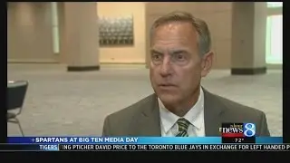 Dantonio at Big Ten Media Day: 'Reach higher'