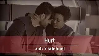 Ash + Michael || Star Trek: Discovery || Hurt