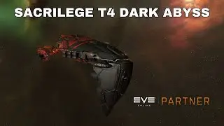 EVE Online T4 Dark Abyssal Sacrilege Commentary