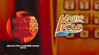 Mario Polo - Gracias Por Llamarme Ahora (Video Lyric)