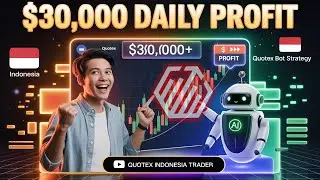 Quotex $30,000 Daily Profit Strategy | Quotex Indonesia Trader | Quotex bot