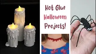 3 X Hot Glue Halloween DIYs | Easy Faux Candles, Spooky Choker & Spider Ornaments | Quick Decor
