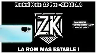 Redmi Note 10 Pro - ZK UI 1.3 ! EL MEJOR MIUI LLEGO ! CERTIFICADA PLAY INTEGRITY Y MAS !