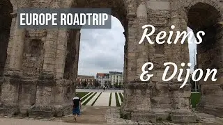 Leaving the UK and driving to Reims & Dijon, first stops on our Europe road trip
