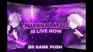 MAXXIE_PLAYZZZ IS LIVE WITHE BR RANK PUSH WITH NARUTO FF bhai  #NARUTO #freefire #maxxieplayzzz