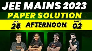 JEE Main 2023: Paper Discussion | 25th Jan Shift - 2 | Vedantu JEE English