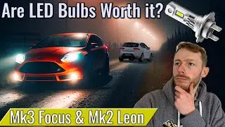 Should You Fit LED Headlight Bulbs To Your Car? | AUXITO H7 and H1 Fitting & Review | Focus & Leon