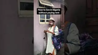 How to live in Nigeria without paying rent 😂😂😂😂 #comedy #funny #yt #short