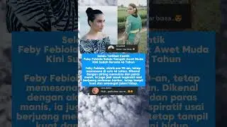 Feby Febiola Selalu Tampak Awet Muda di Usia 46 Tahun #fyp #artis #selebriti
