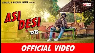 Asi Desi : DB RapStar | Official Video | Latest Punjabi Songs 2019 | B2 Labels