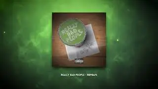 Really Bad People - RBPBAFS (Audio)