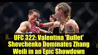 UFC 322: Валентина &laquo;Пуля&raquo; Шевченко побеждает Чжан Вэйли в эпическом поединке
