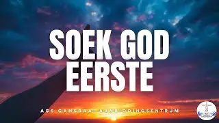 Soek God Eerste | Deur Past. Emilia Swanepoel