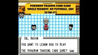 Speedrun: Single Segment Full Game (no Tutorial) with commentary - Pokemon Trading Card Game GBC